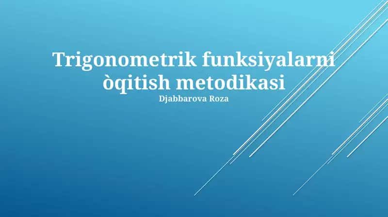 Trigonometrik funksiyalarni òqitish metodikasi 1