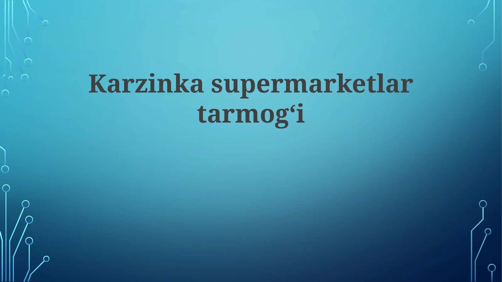 Karzinkasupermarketlartarmog‘i 1
