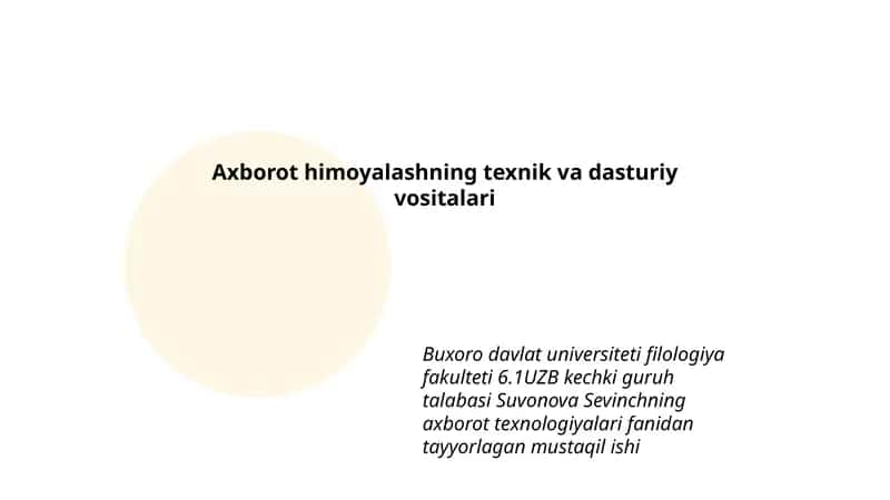 Axborot himoyalashning texnik va dasturiy vositalari 1