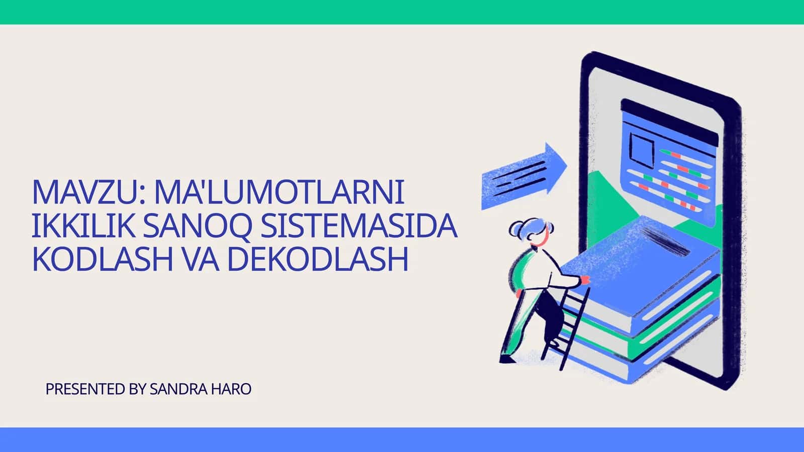 MA'LUMOTLARNI IKKILIK SANOQ SISTEMASIDA KODLASH VA DEKODLASH 1