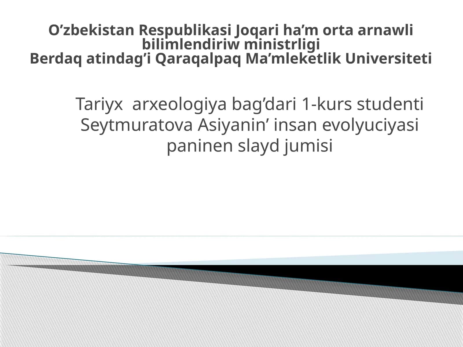 Seytmuratova Asiyani insan evolyutsiyasi 1