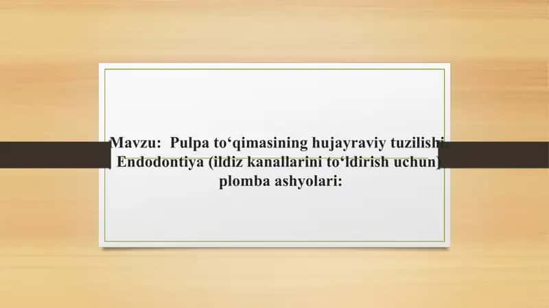 Pulpa to‘qimasining hujayraviy tuzilishi 1
