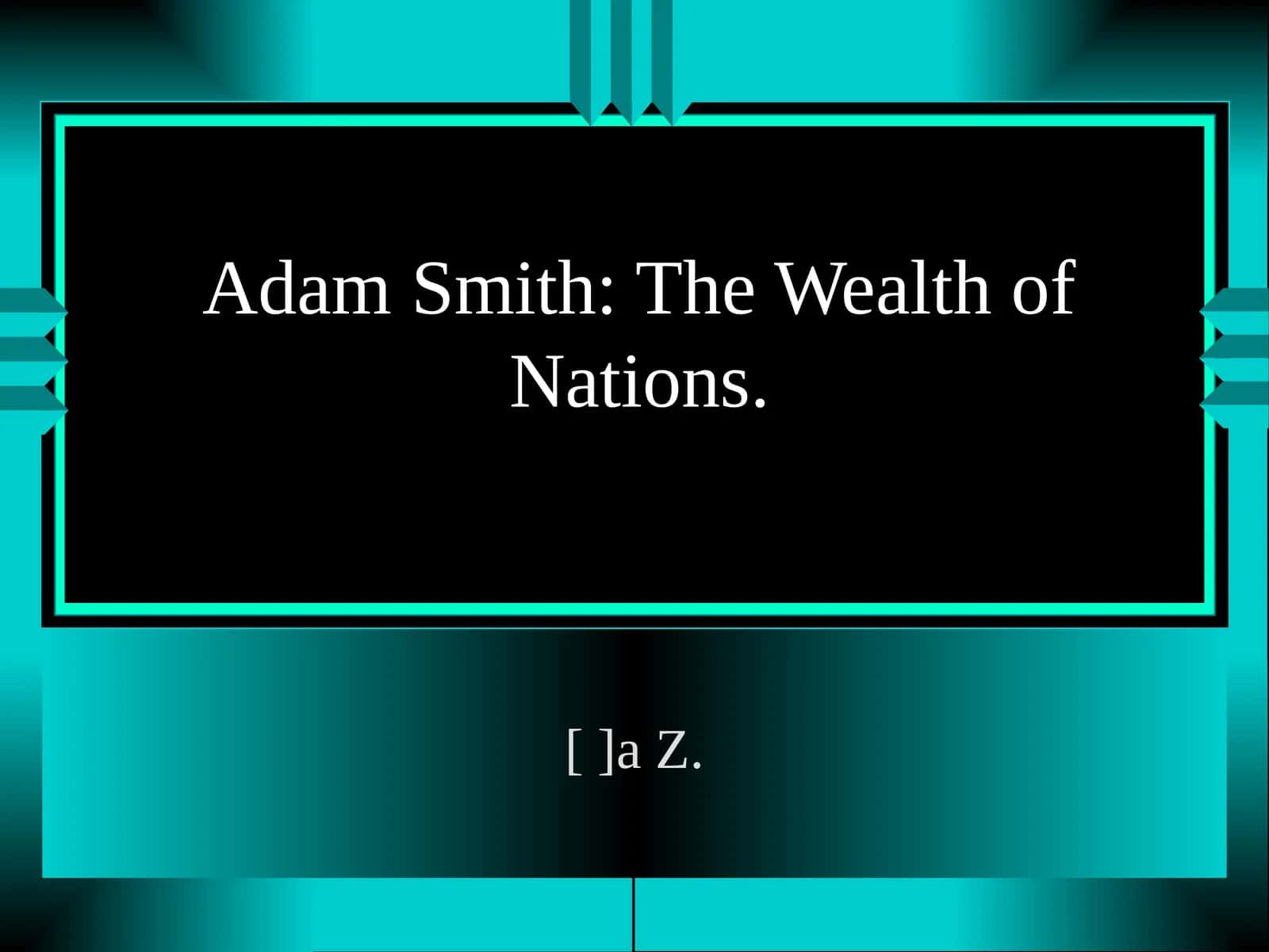 The Wealth of Nations 1