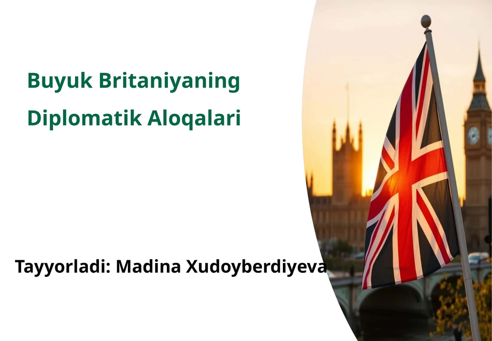 Buyuk Britaniyaning Diplomatik Aloqalari 1