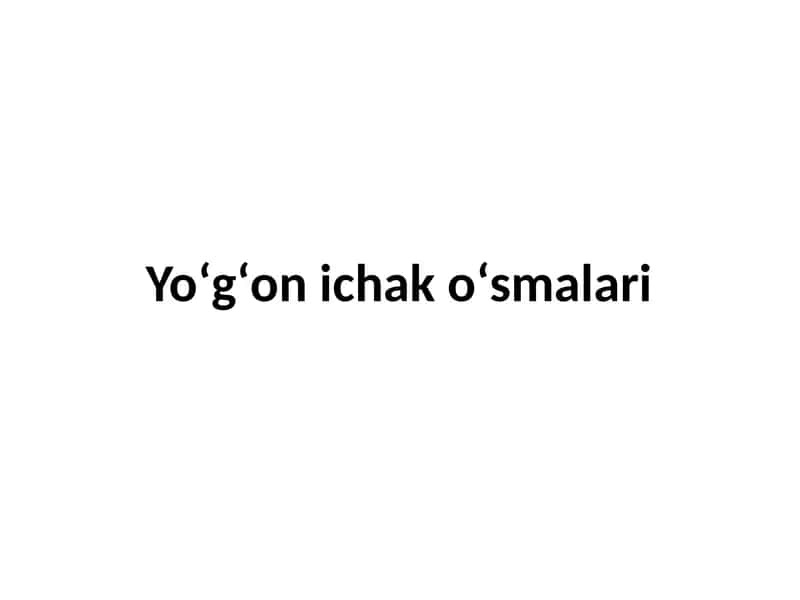 Yoʻgʻon ichak oʻsmalari 1