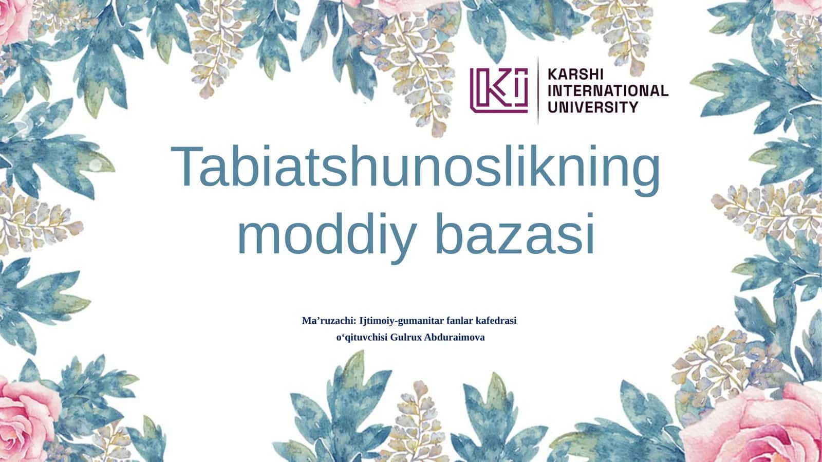 Tabiatshunoslikning moddiy bazasi 1