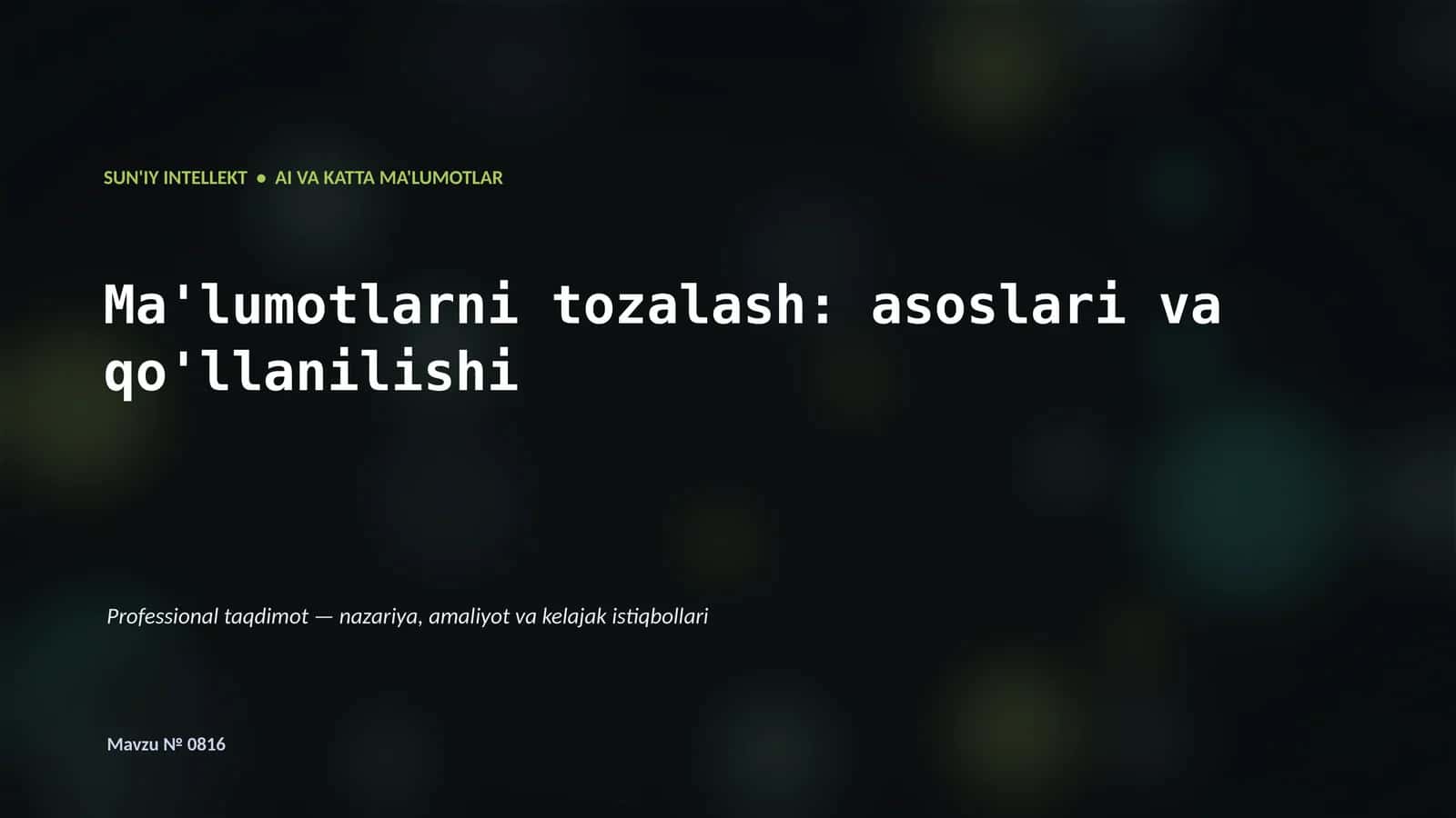 SUN'IY INTELLEKT VA KATTA MA'LUMOTLAR 1