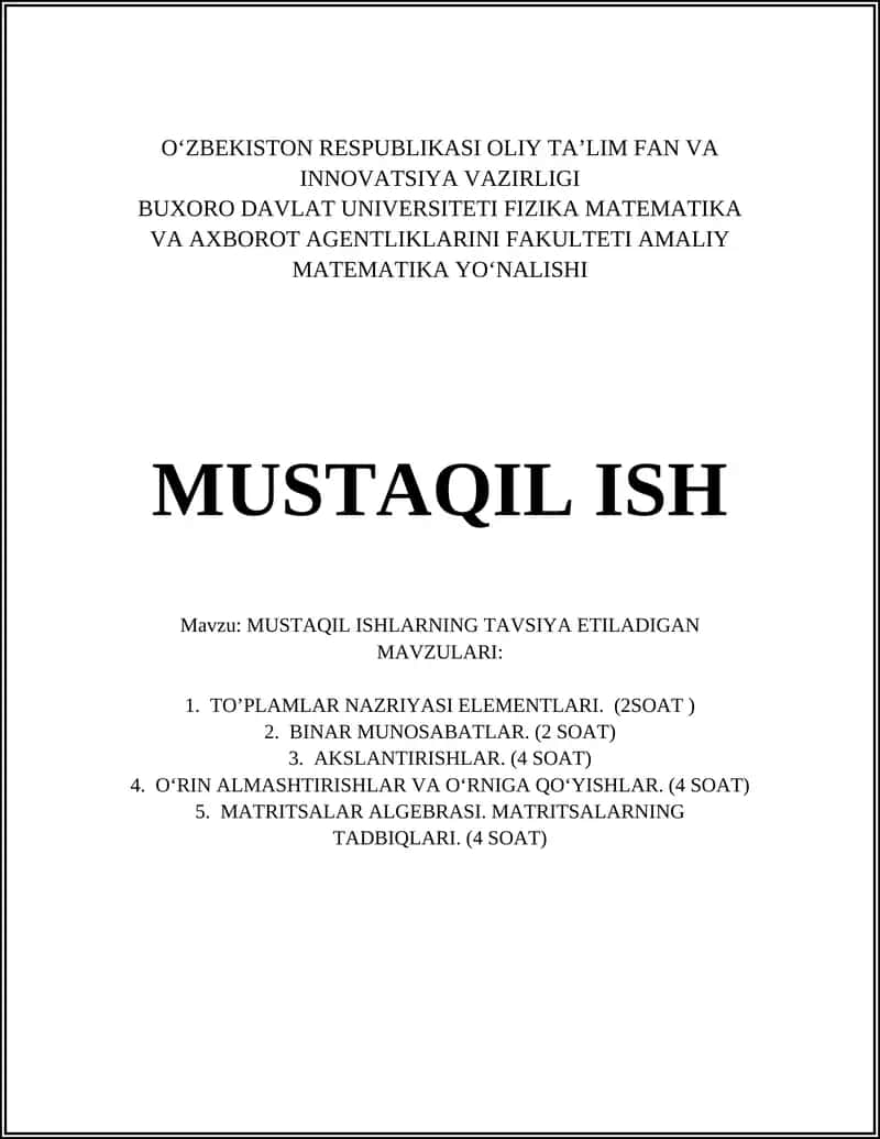MUSTAQIL ISHLARNING TAVSIYA ETILADIGAN MAVZULARI: 1