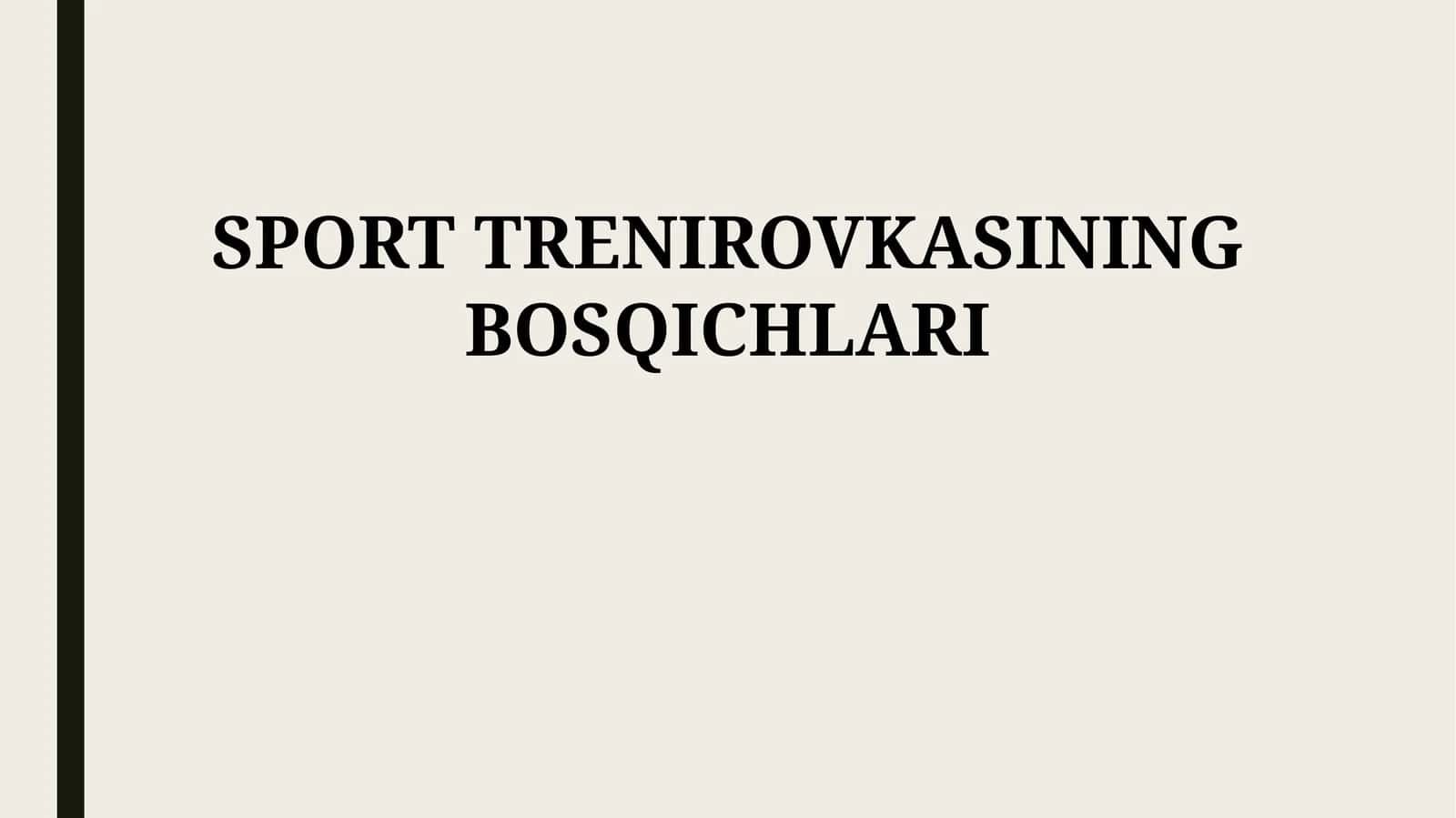 SPORT TRENIROVKASINING BOSQICHLARI 1