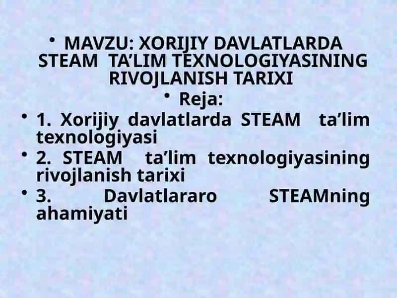 XORIJIY DAVLATLARDA STEAM TA’LIM TEXNOLOGIYASINING RIVOJLANISH TARIXI