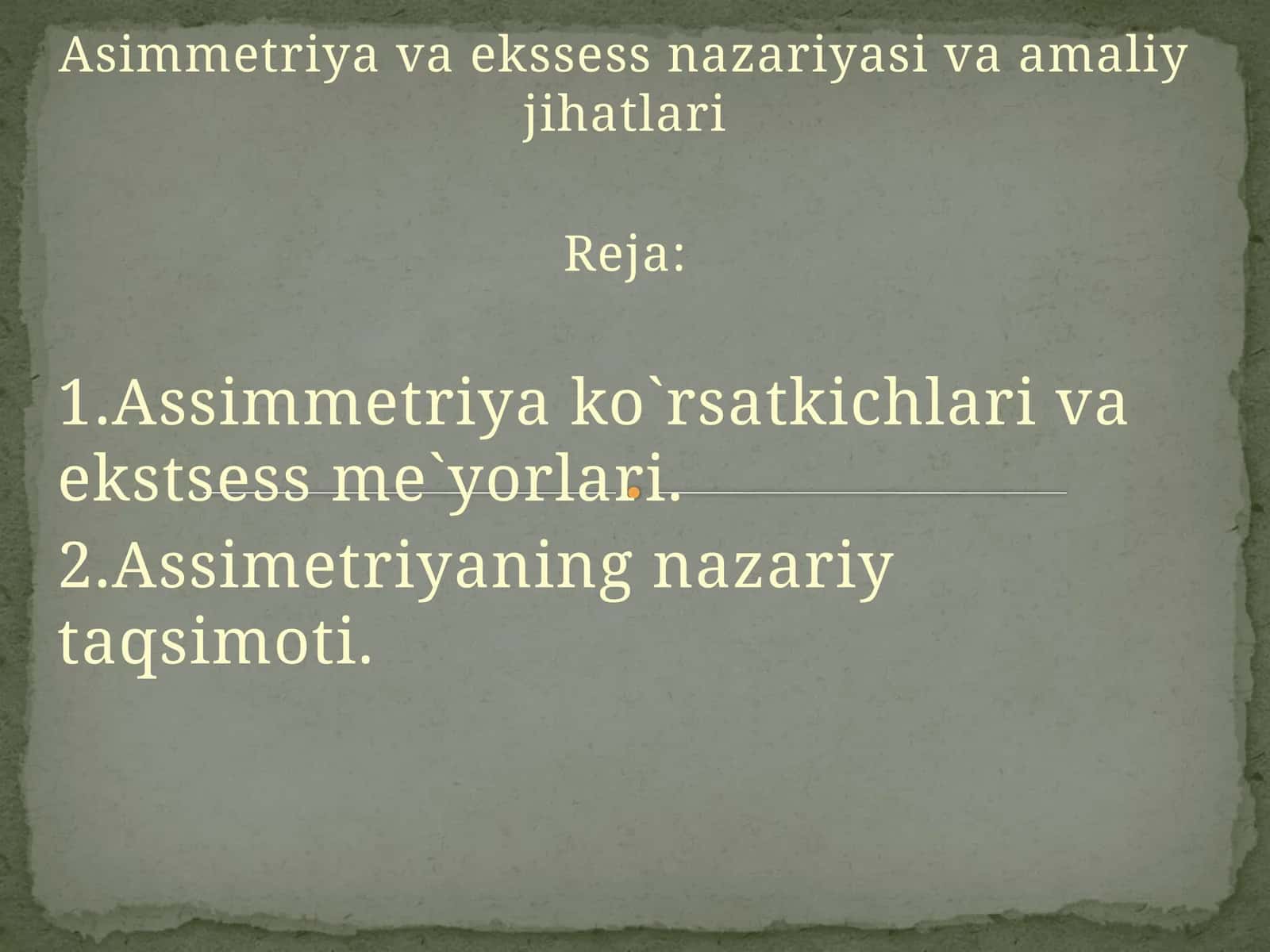 Asimmetriya va ekssess nazariyasi va amaliy jihatlari 1