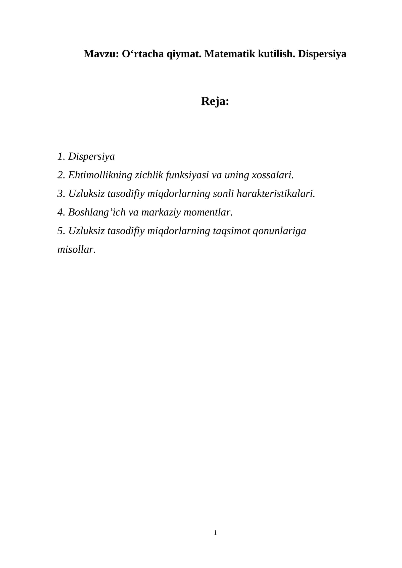 O‘rtacha qiymat. Matematik kutilish. Dispersiya 1