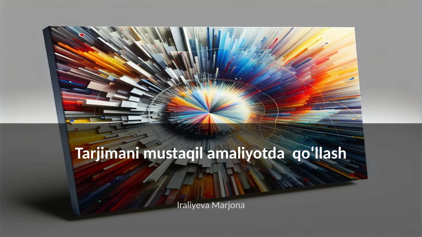 Tarjimani mustaqil amaliyotda qoʻllash 1