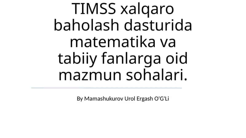 TIMSS xalqaro baholash dasturi 1