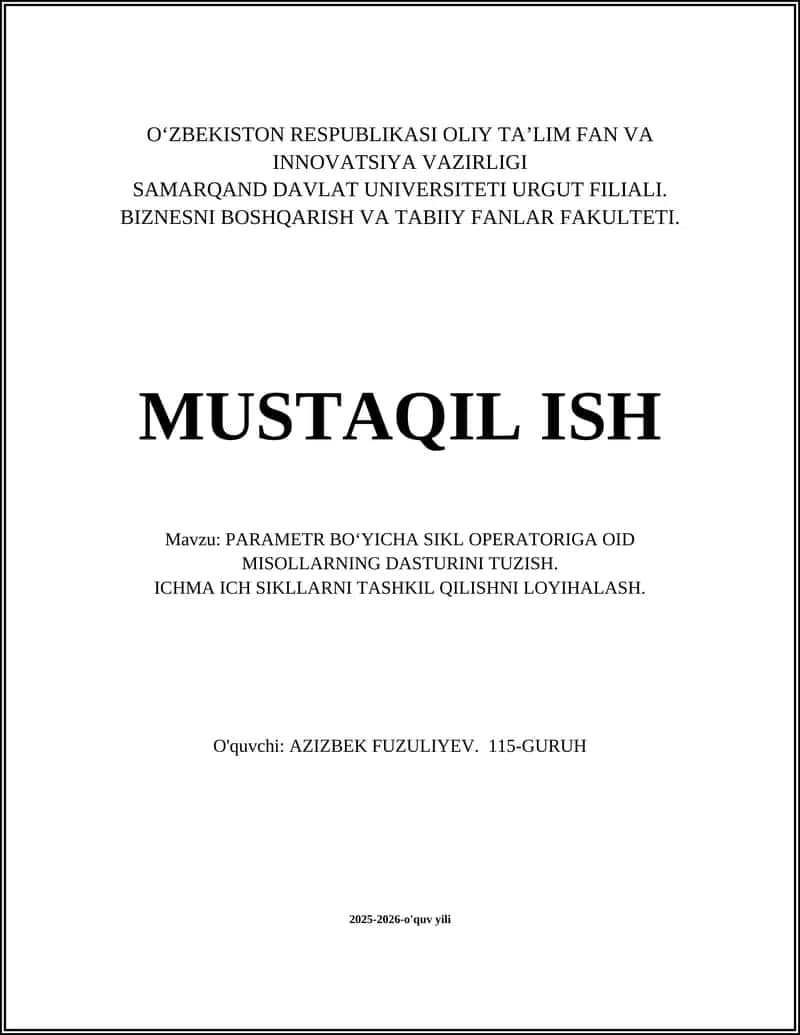 PARAMETR BO‘YICHA SIKL OPERATORIGA OID MISOLLARNING DASTURINI TUZISH 1