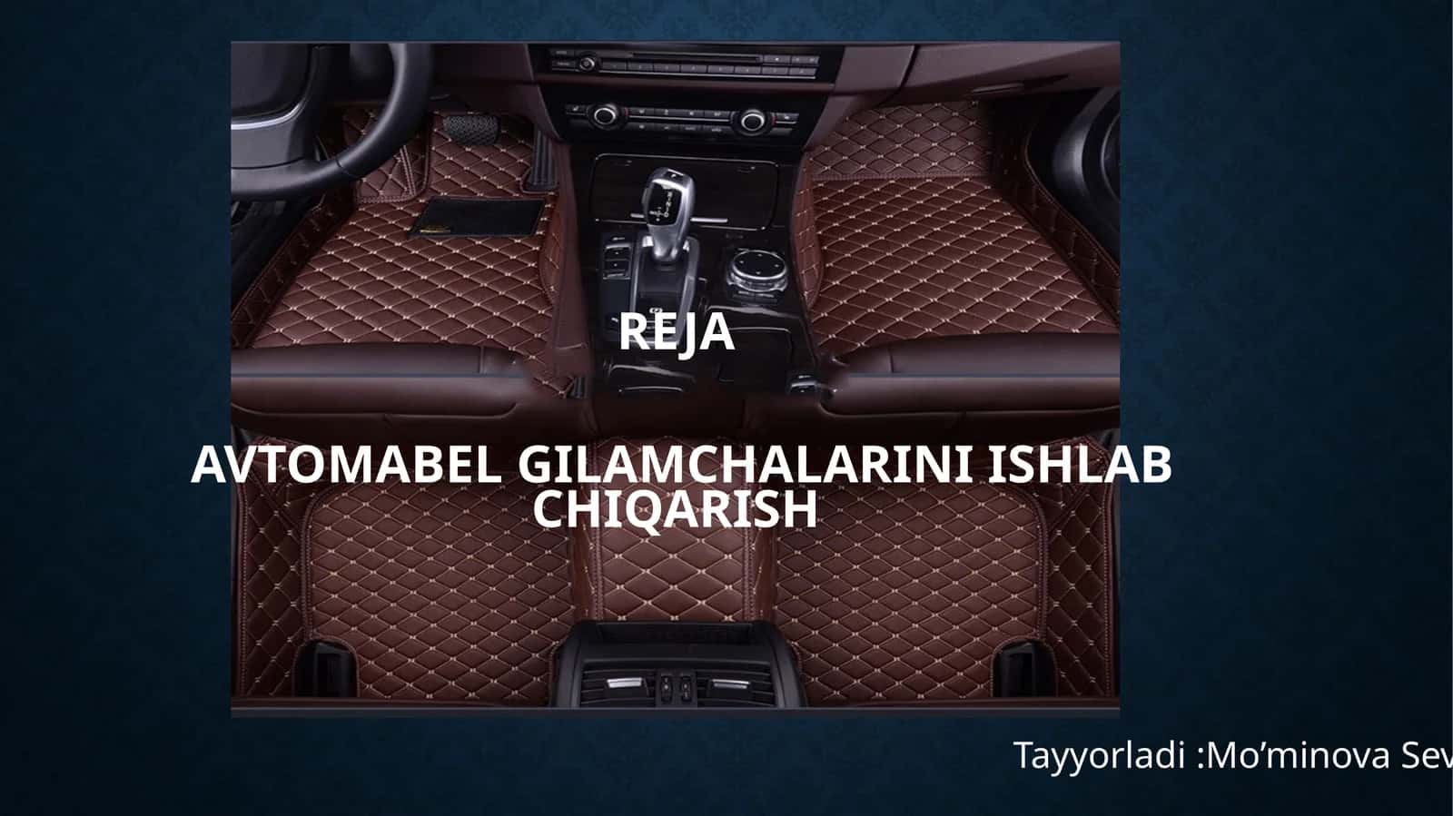 rejaAvtomabel gilamchalarini ishlab chiqarish 1