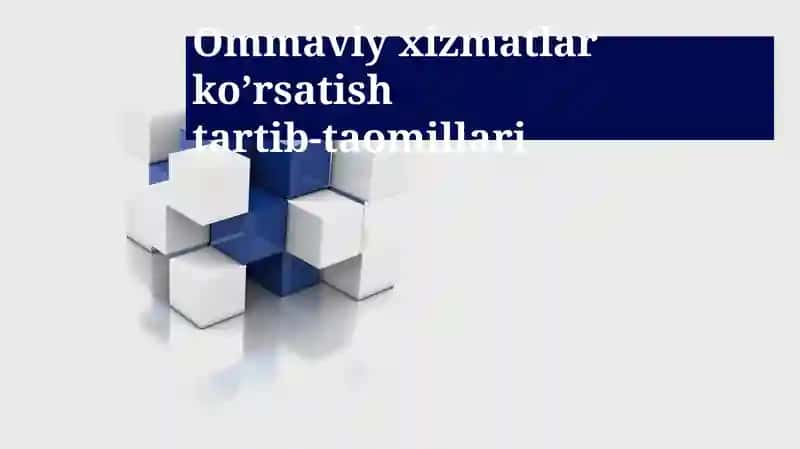 Ommaviy xizmatlar ko’rsatish tartib-taomillari