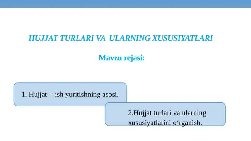 HUJJAT TURLARI VA  ULARNING XUSUSIYATLARI 1