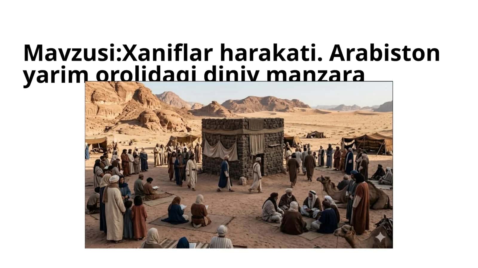 Xaniflar harakati. Arabiston yarim orolidagi diniy manzara 1