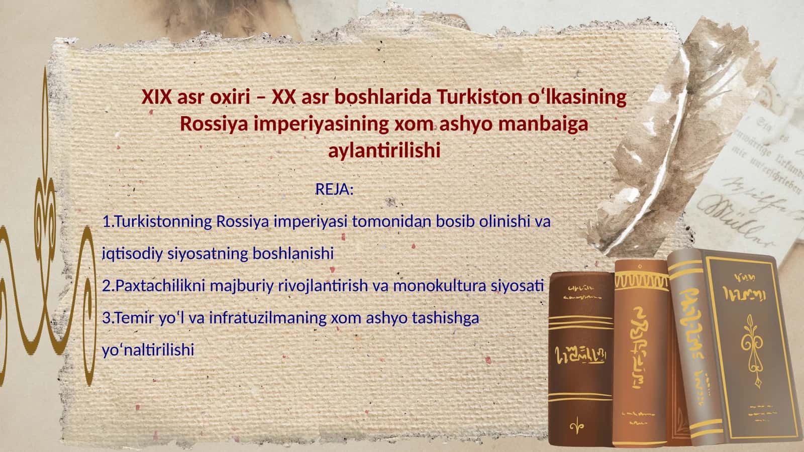 XIX asr oxiri – XX asr boshlarida Turkiston o‘lkasining Rossiya imperiyasining xom ashyo manbaiga ay 1
