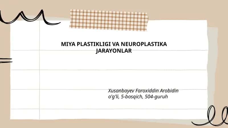 MIYA PLASTIKLIGI VA NEUROPLASTIKA JARAYONLAR 1