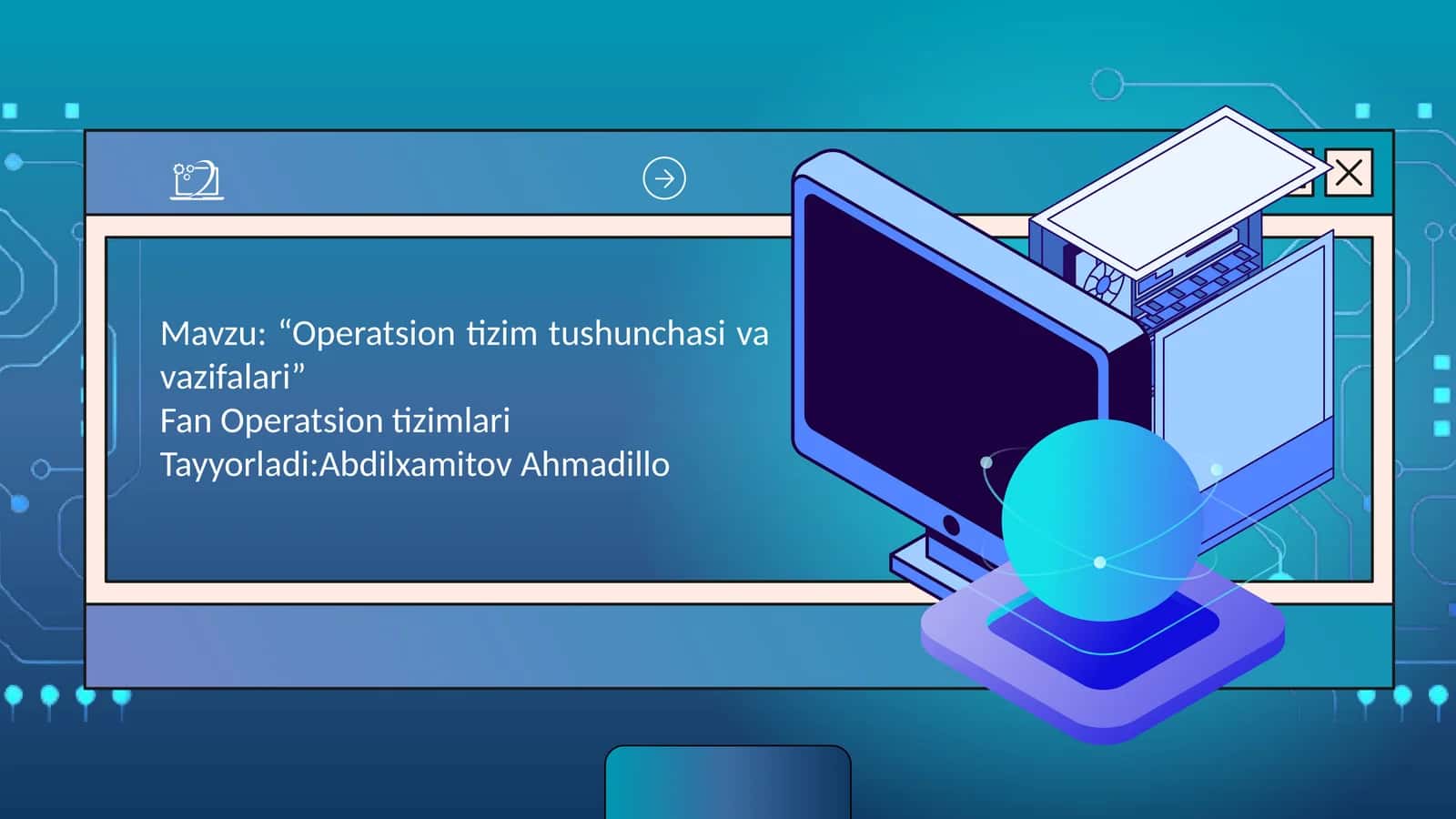 "Operatsion tizim tushunchasi va vazifalari" 1