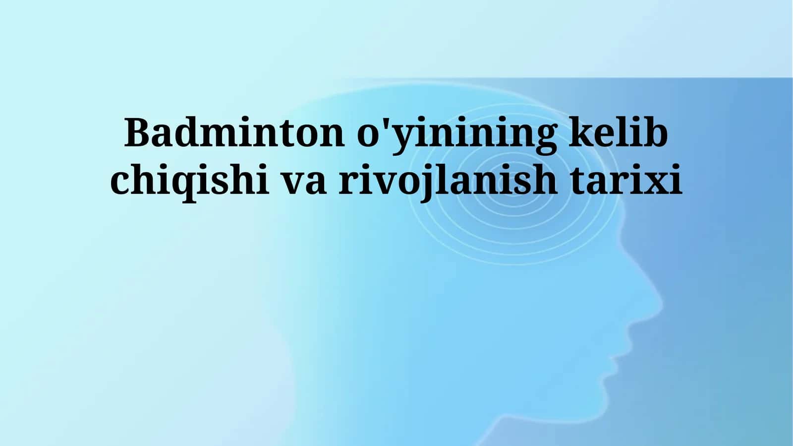 Badmintonning kelib chiqishi va shakllanish tarixi 1