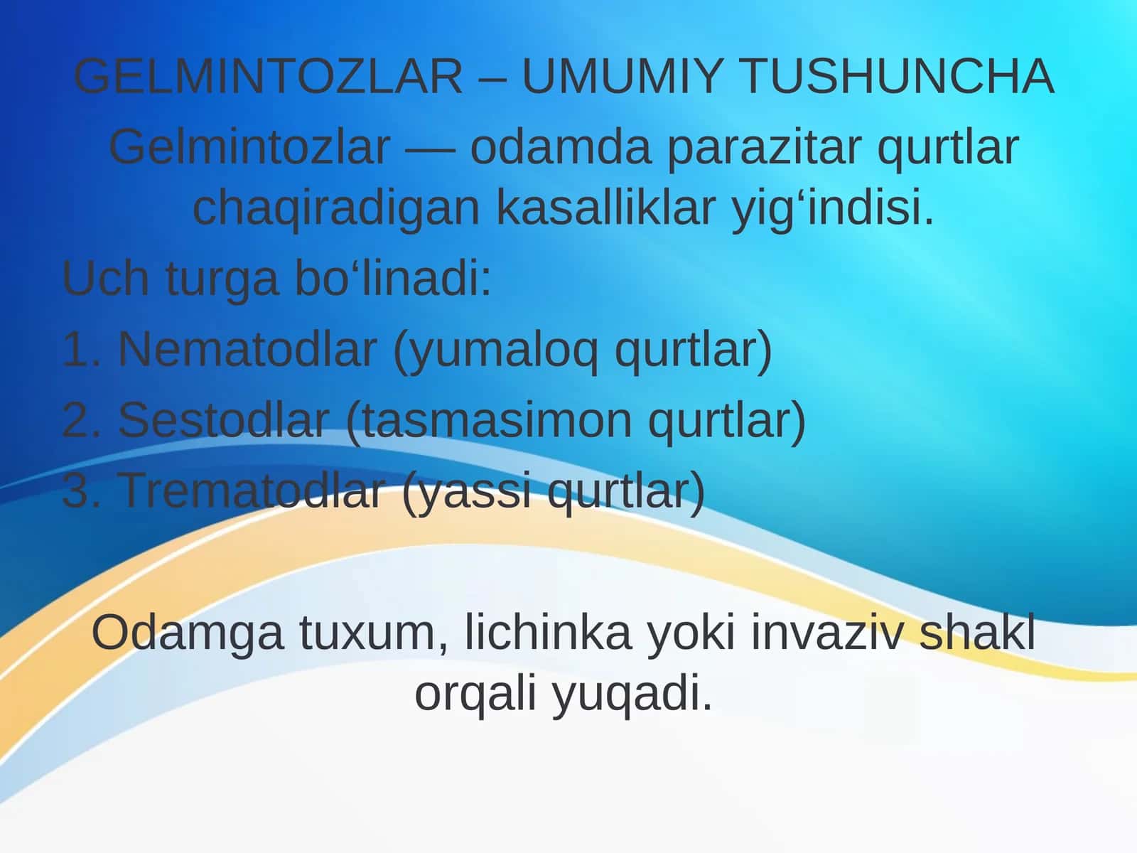 GELMINTOZLAR – UMUMIY TUSHUNCHA 1