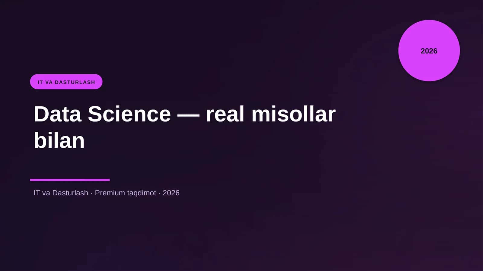 Data Science — real misollar bilan 1