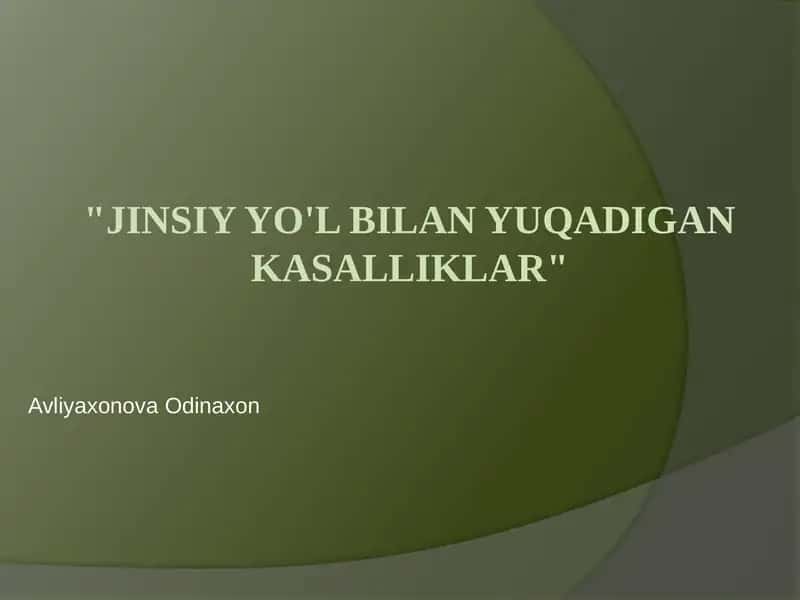Jinsiy yo'l bilan yuqadigan kasalliklar 1