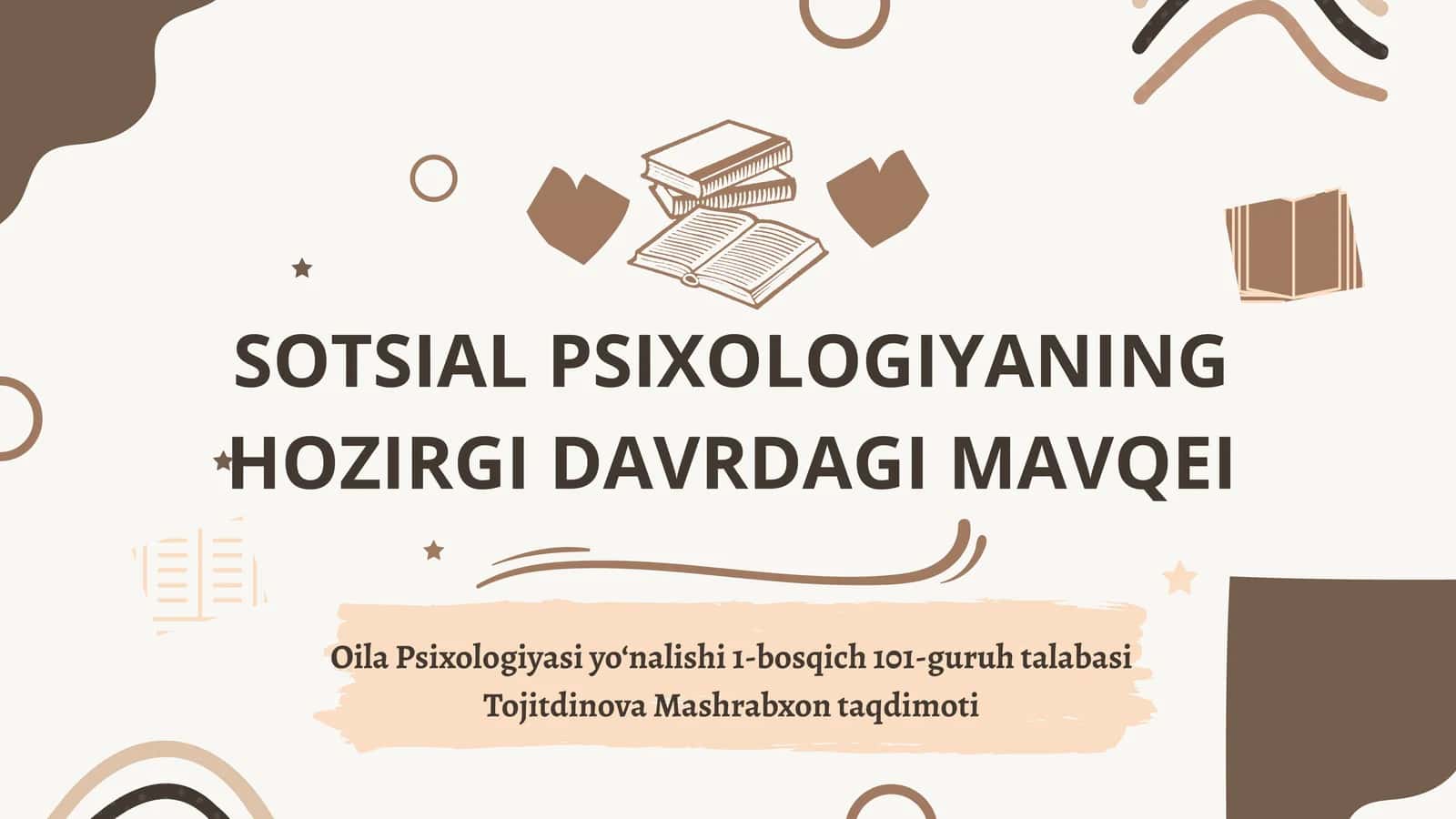 SOTSIAL PSIXOLOGIYANING HOZIRGI DAVRDAGI MAVQEI 1