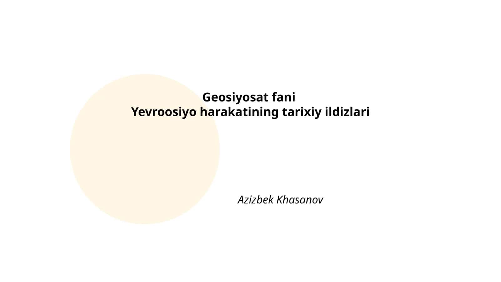 Yevroosiyo harakatining tarixiy ildizlari 1
