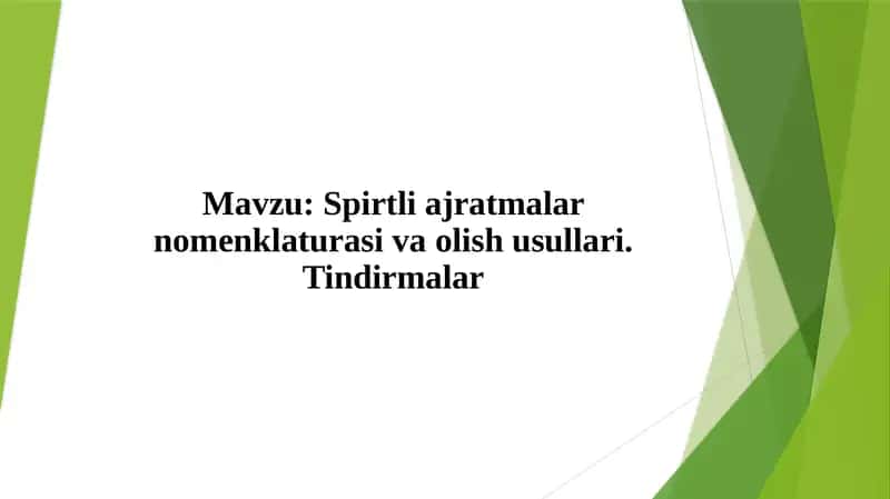 Spirtli ajratma nomenklaturasini olish usullari 1