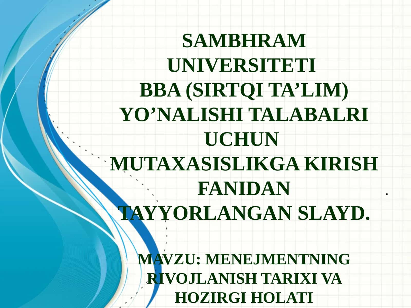 Menejmentning rivojlanish tarixi va hozirgi holati 1
