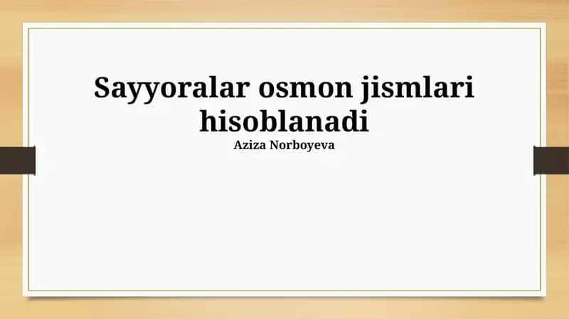 Sayyoralar osmon jismlari hisoblanadi 1