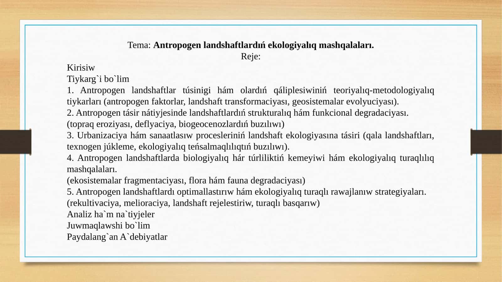 Antropogen landshaftlardıń ekologiyalıq mashqalaları 1