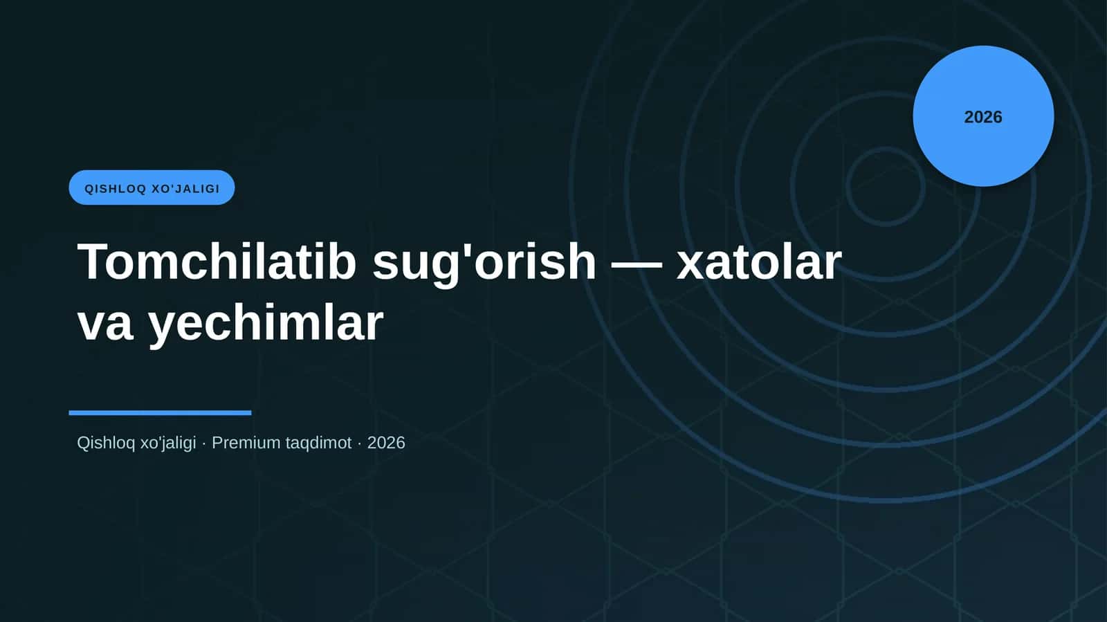 Tomchilatib sug'orish — xatolar va yechimlar 1