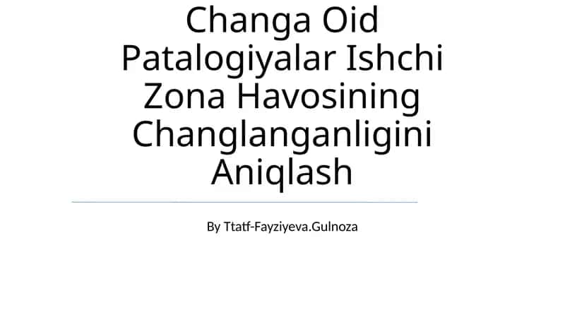 Changa Oid Patalogiyalar Ishchi Zona Havosining Changlanganligini Aniqlash 1