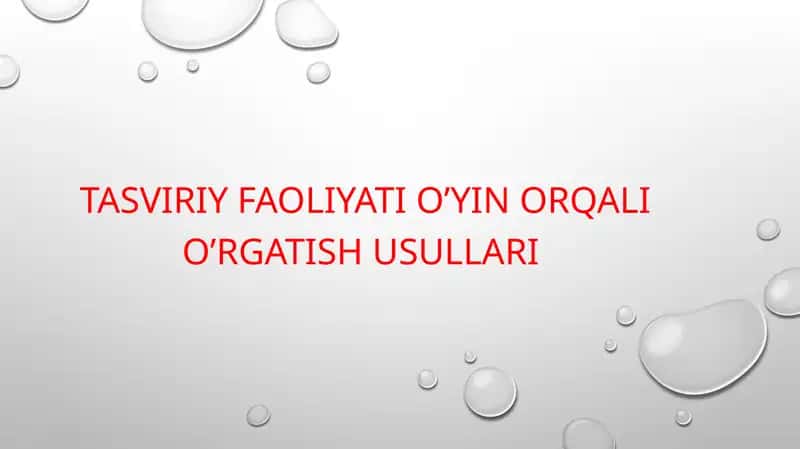 Tasviriy faoliyatni o'rganish usullari 1