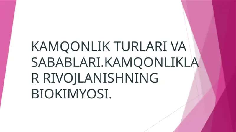 Kamqonlik Turlari Va Sabablari 1