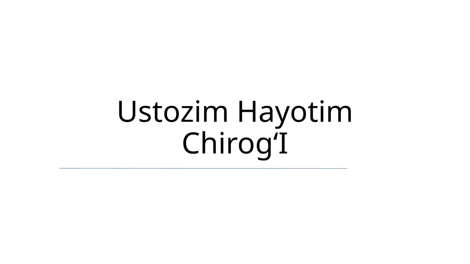 Ustozim Hayotim ChirogʻI 1