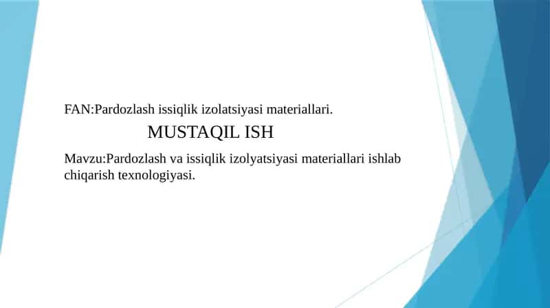 Pardozlash va issiqlik izolyatsiya materiallari 1