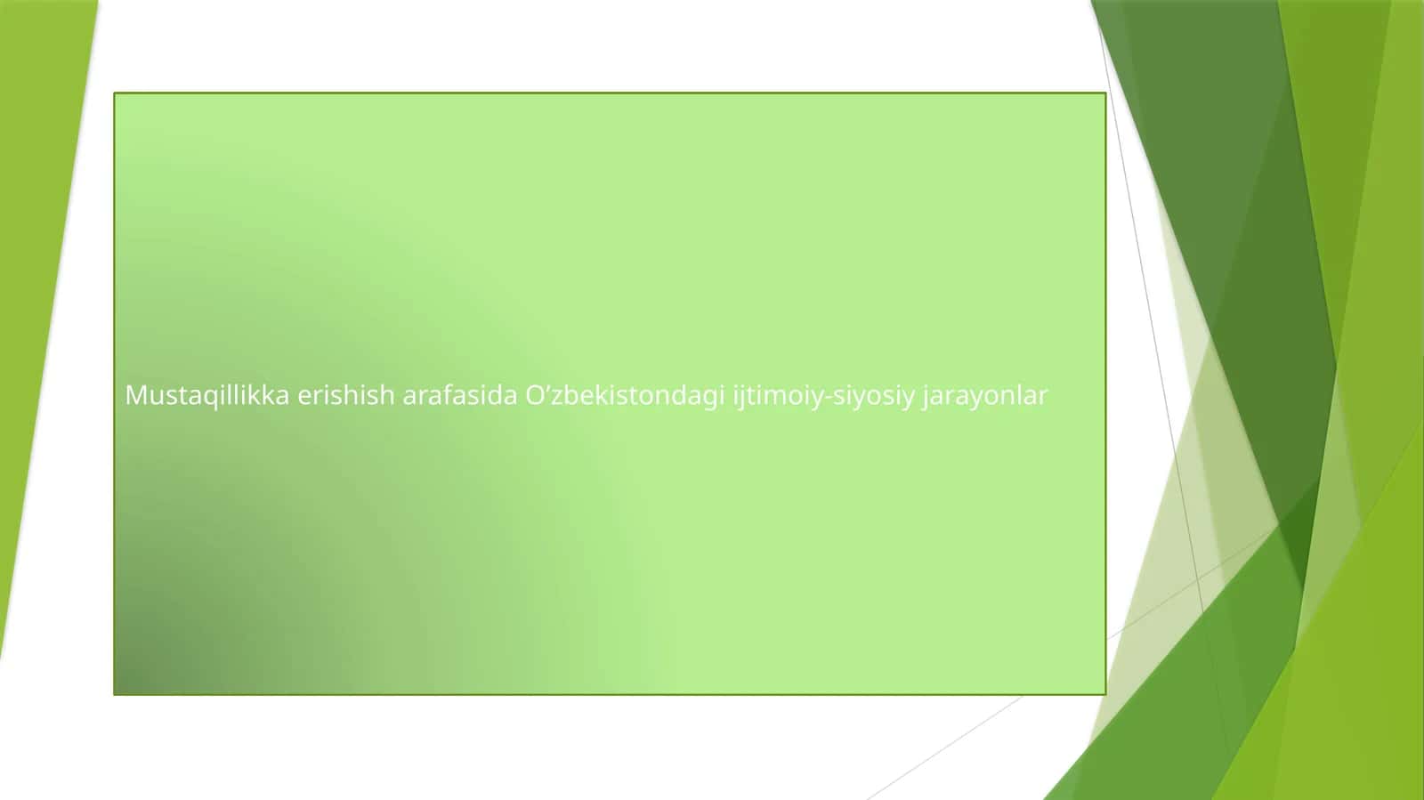 O‘zbekistondagi ijtimoiy-siyosiy jarayonlar 1