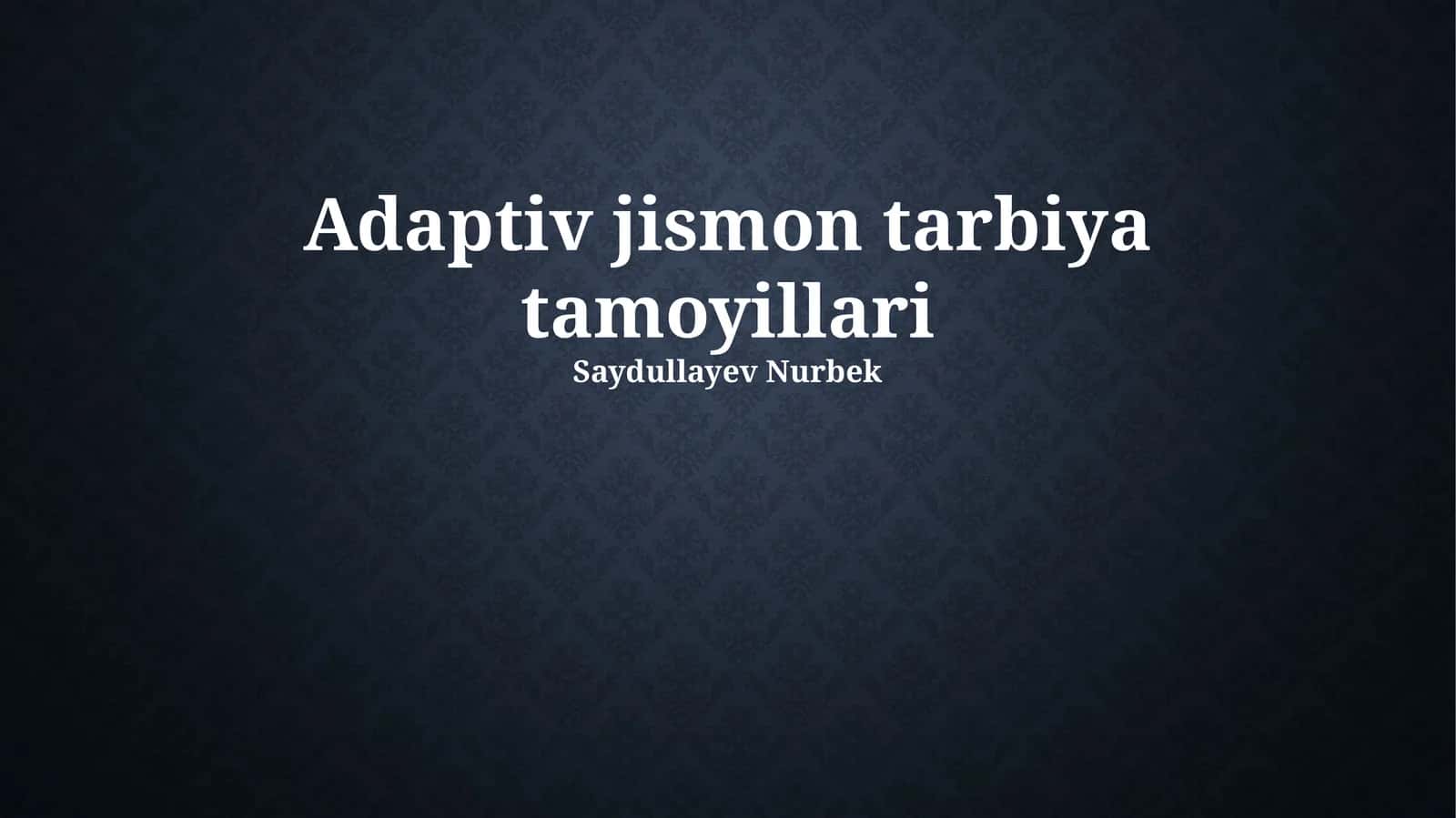 Adaptiv jismon tarbiya tamoyillari 1