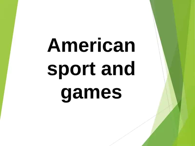 American sport and games 1