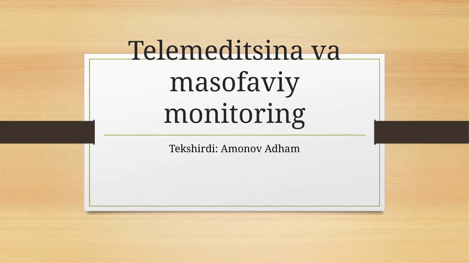Telemeditsina va masofaviy monitoring 1