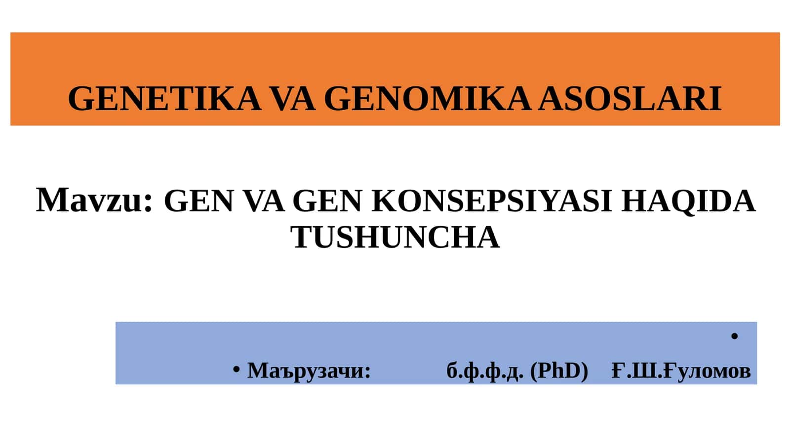 GEN VA GEN KONSEPSIYASI HAQIDA TUSHUNCHA 1