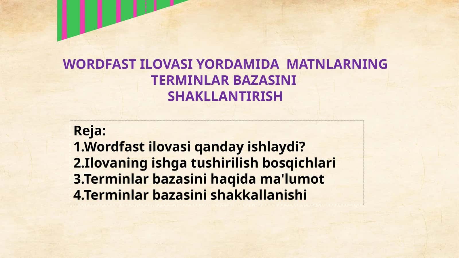 WORDFAST ILOVASI YORDAMIDA  MATNLARNING TERMINLAR BAZASINI  SHAKLLANTIRISH 1