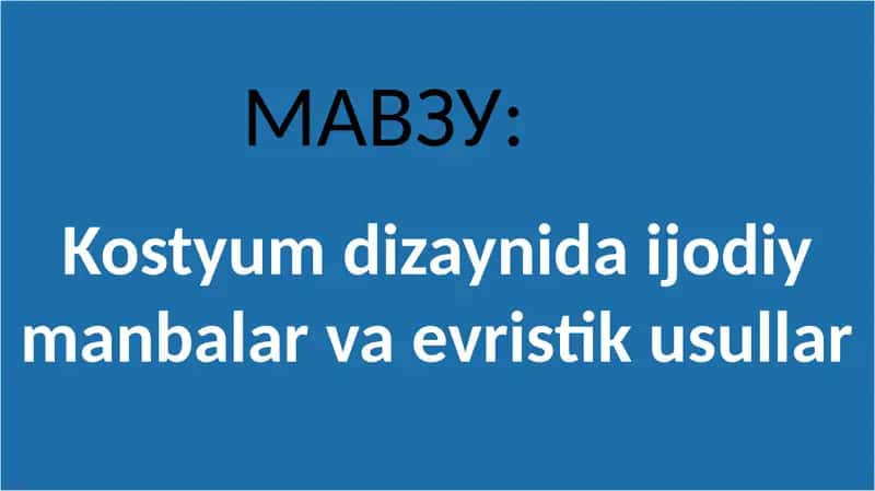 Kostyum dizaynida ijodiy manbalar va evristik usullar 1