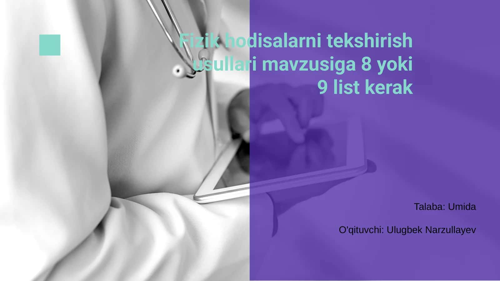Fizik hodisalarni tekshirish usullari 1